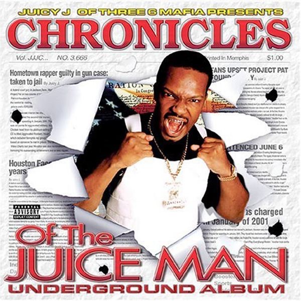 Juicy J - Chronicles of the Juice Man